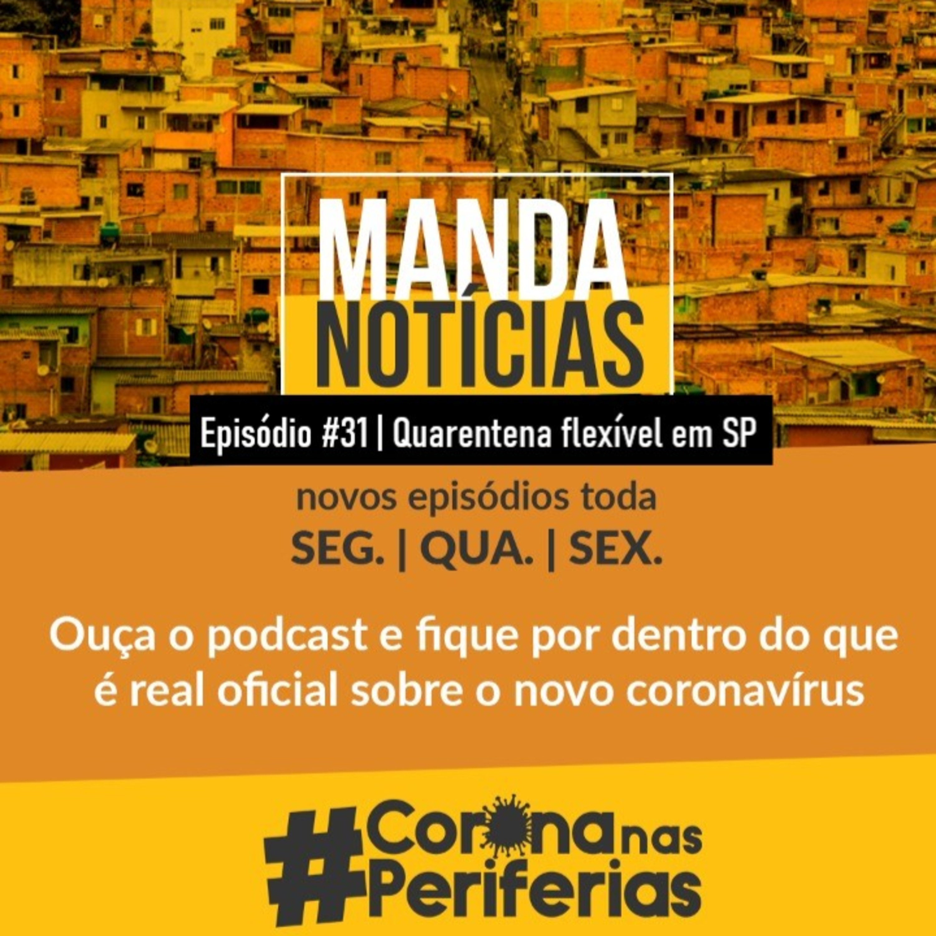 #31 Quarentena flexível em SP
