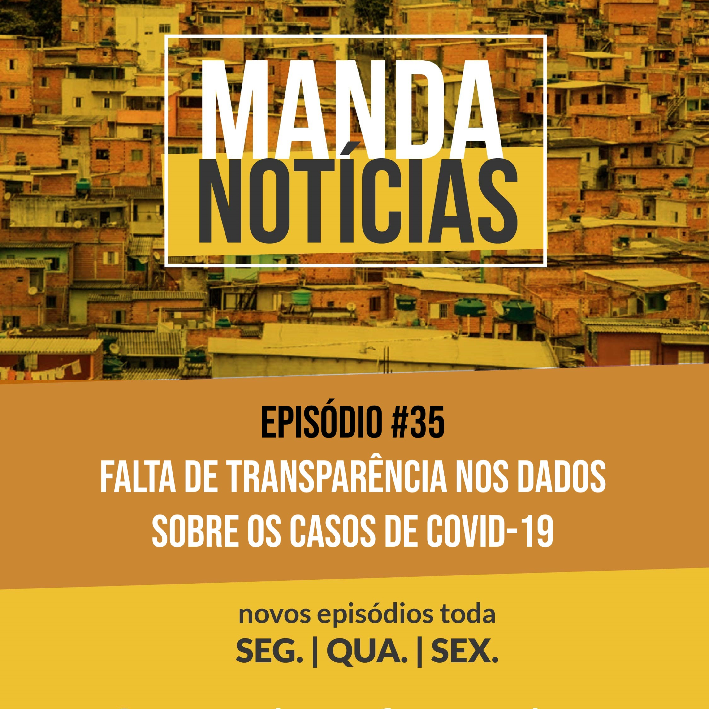 #35 Falta de transparência nos dados sobre os casos de Covid-19