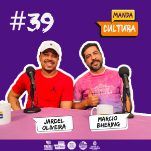 EP #39 | O samba também é resistência cultural? – Com Jardel Oliveira e Marcio Bhering
