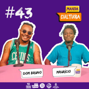 EP #43 | O sopro faz a música – com Dom Bruno e Maurício