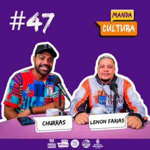EP #47 | Além da Folia: Carnaval e Direitos Culturais – com Carlos Churras e Lenon Farias