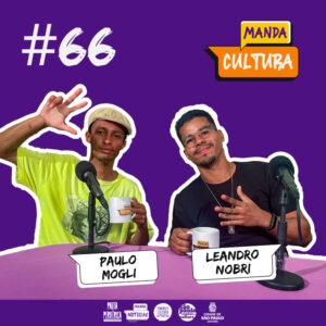 EP #66 | Produção Musical: Os Alquimistas da Música – Leandro Nobri e Paulo Mogli